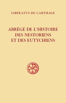Abrégé de l'histoire des Nestoriens et des Eutychiens
