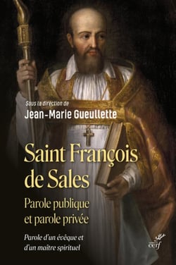 Saint François de Sales, parole publique et parole privée