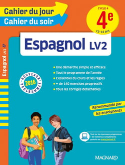 Cahier du jour / cahier du soir  : espagnol LV2 - cycle 4 - 4ème - 13-14 ans (nouveaux programmes 2016)