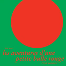 Les aventures d'une petite bulle rouge
