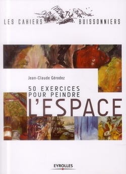 50 exercices pour peindre l'espace