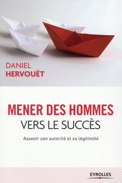 Mener des hommes vers le succès (3e édition)