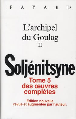 Oeuvres complètes tome 5 - L'Archipel du Goulag tome 2