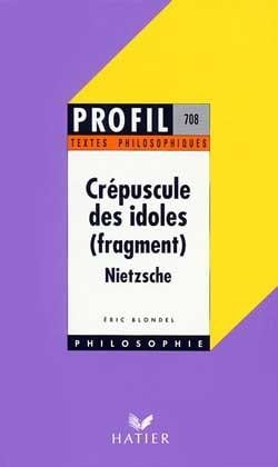 Le crépuscule des idoles, de Friedrich Nietzsche