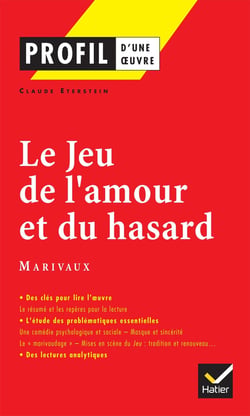 Le jeu de l'amour et du hasard de Marivaux