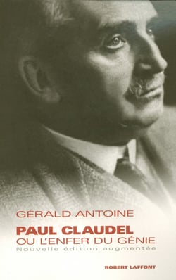 Paul Claudel ou l'enfer du génie - NE