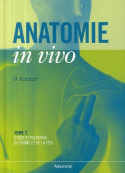 Anatomie in vivo Tome 2