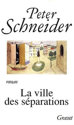 LA VILLE DES SEPARATIONS