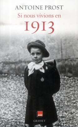 SI NOUS VIVIONS EN 1913