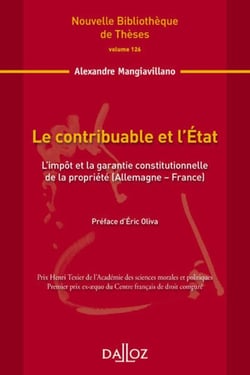 Le contribuable et l'État - Volume 126 L'impôt et la garantie constitutionnelle de la propriété (Allemagne-France)