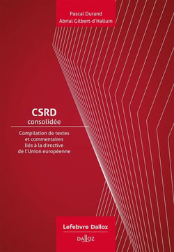 CSRD Consolidée - Compilation de textes et commentaires liés à la directive de l'UE sur le rapport de durabilité des entreprises