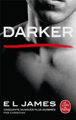 Cinquante nuances Tome 5 : darker - cinquante nuances plus sombres par christian