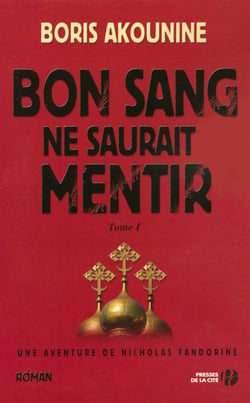 Bon sang ne saurait mentir Tome 1