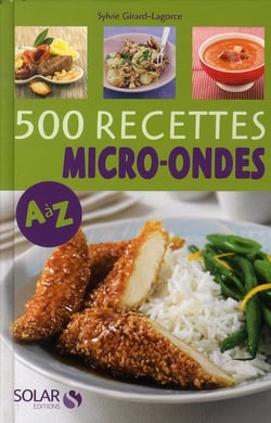 500 recettes au micro-ondes de a à z