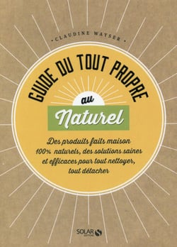 Guide du tout propre au naturel