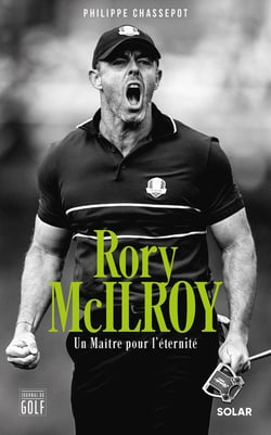 Rory McIlroy : Un Maître pour l'éternité