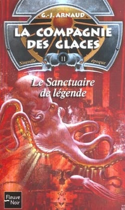 La compagnie des glaces - nouvelle époque Tome 11 : le sanctuaire de légende