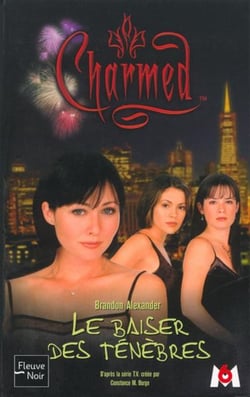 Charmed Tome 2 - le baiser des ténèbres