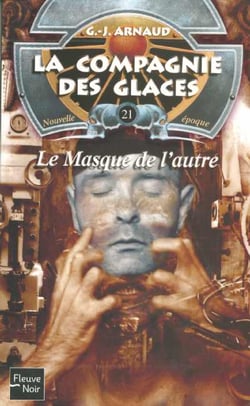 La compagnie des glaces - nouvelle époque Tome 21 : le masque de l'autre