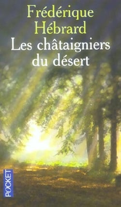 Les chataigniers du desert
