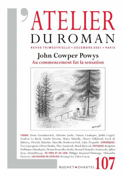 L'atelier du roman n.107 : John Cowper Powys, au commencement fut la sensation
