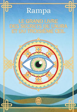 Le grand livre des secrets de l'aura et du troisième oeil