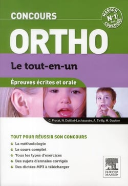 Le tout-en-un - concours ortho - épreuves écrites et orale (3e édition)