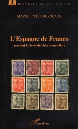 L'Espagne de Franco pendant la seconde guerre mondiale