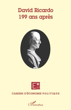 Cahiers d'économie politique Tome 55 : David Ricardo - 199 ans après