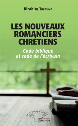 Les nouveaux romanciers chrétiens - code biblique et code de l'écrivain