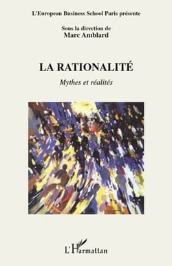 Rationalité - mythes et réalités