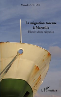 La migration toscane à marseille - histoire d'une migration