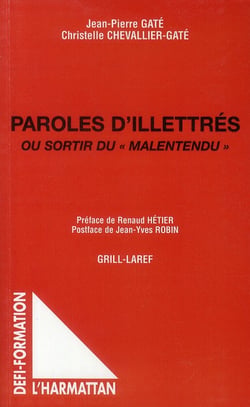 Paroles d'illettrés ou sortir du « malentendu »