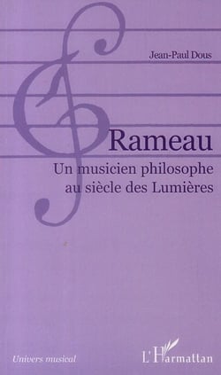 Rameau un musicien philosophe au siècle des Lumières