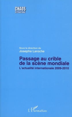 Passage au crible de la scène mondiale - l'actualité internationale 2009-2010