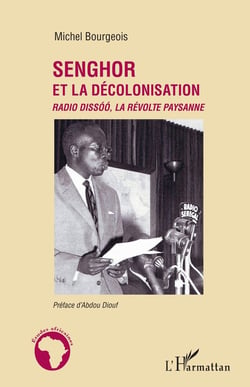 Senghor et la décolonisation - Radio Dissóó, la révolte paysanne