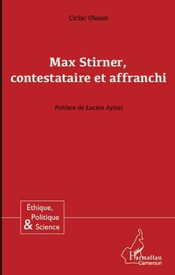 Max Stirner, contestataire et affranchi