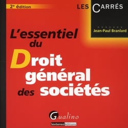 L'essentiel du droit général des sociétés (2e édition)