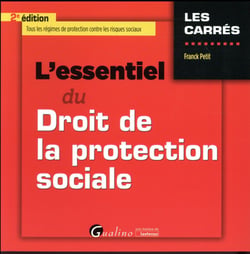 L'essentiel du droit de la protection sociale (2e édition)