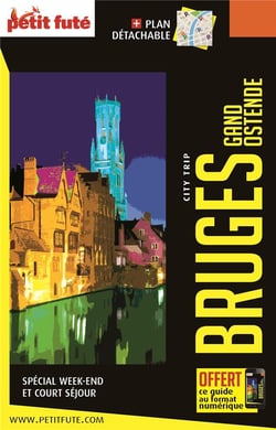 Guide Bruges Gand Ostende City Trip 2021/2022 City trip Petit Futé