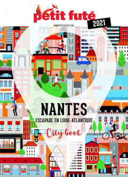 Guide Petit futé : city guide : Nantes (édition 2021)