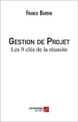 Gestion de projet - les 9 clés de la réussite
