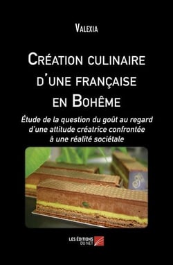 Creation culinaire d'une francaise en boheme - etude de la question du gout au regard d'une attitude