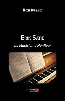 Erik Satie : le musicien d'Honfleur