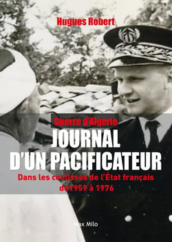 Guerre d'Algérie - Journal d'un pacificateur