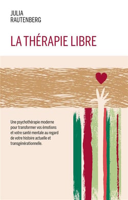 La thérapie libre - la thérapie de libération et résilience émotionnelle