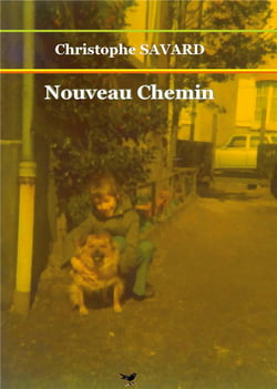 Ouvrages de Christophe Savard t.15 - nouveau chemin