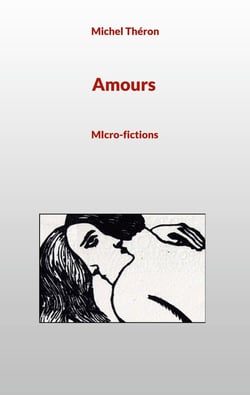 Amours : MIcro-fictions