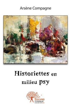 Historiettes en milieu psy