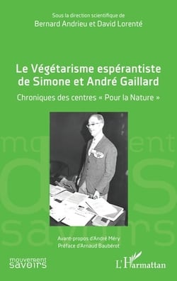 Le végétarisme espérantiste de Simone et André Gaillard : chroniques des centres "pour la nature"